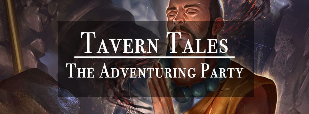 Tavern Tales – The Adventuring Party